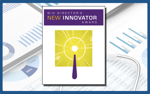 In the center, the New Innovator Award graphic is a white, yellow, and purple background with a magnifying glass. In the background are papers with charts, tables of numbers, and a stethoscope on top. A blue border surrounds the image.